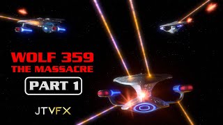 Wolf 359 The Massacre Part I  JTVFX [upl. by Llednar]