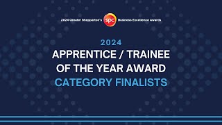 2024 ApprenticeTrainee of the Year Award Category Finalists [upl. by Kronick]