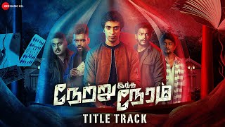 Netru Indha Neram  Title Track  Full Video  Shariq Hassan Haritha Arivu Paul B Sailus Kevin N [upl. by Yllas]