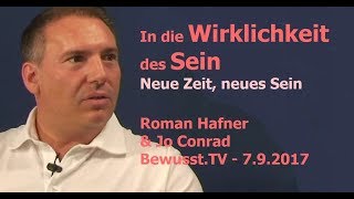 Roman Hafner 10 In die Wirklichkeit des quotSeinquot  BewusstTV  792017 [upl. by Atilemrac]