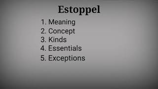 Estoppel Part 1 Meaning and concept of estoppel [upl. by Onitsoga]