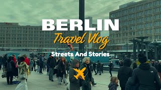 Berlin in a Day  Moments and Memories My Berlin Travel Vlog [upl. by Pasho811]