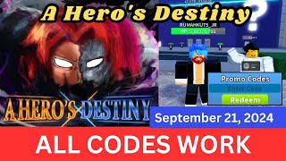 All Codes Work A Hero s Destiny ROBLOX September 21 2024 [upl. by Casmey]