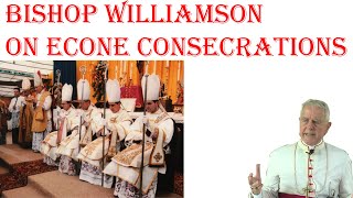 On Econe Consecrations and Archbishop Lefebvre  Bishop Williamson [upl. by Waal879]