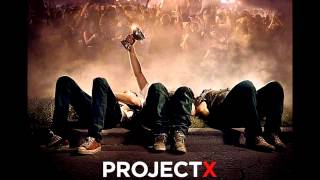 Project X FULL HQ Soundtrack  Mixtape FREE DOWNLOAD [upl. by Tobey724]