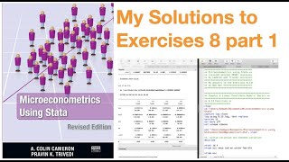 Microeconometrics using Stata Solutions to Exercises 8 part 1 [upl. by Wheelwright]