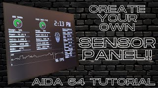 How to Setup your own System Information Panel to display your PC Vitals AIDA64 Tutorial [upl. by Okim]