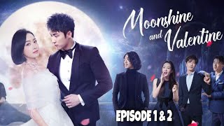 Moonshine and Valentine Episode 1 amp 2 Explained in Hindi  Chinese Drama  Explanations in Hindi [upl. by Naujed]