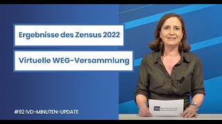 Das IVDMinutenUpdate zu Zensus 2022 und virtuellen Wohnungseigentümerversammlungen [upl. by Poirer]