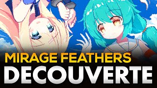 DE LACTION FRENETIQUE  Mirage Feathers  GAMEPLAY FR [upl. by Yllib]