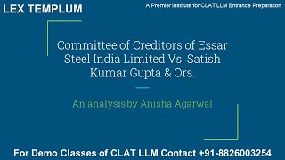 An analysis on Committee of Creditors of Essar Steel India Limited Vs Satish Kumar Gupta amp Ors [upl. by Santoro]