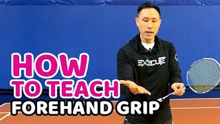 How To Teach The Forehand Grip [upl. by Ttelrats733]