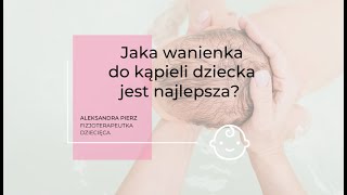 🛁 Jaka wanienka do kąpieli dziecka jest najlepsza [upl. by Khichabia876]