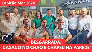 Desgarrada quotCasaco no Chão e Chapéu na Paredequot  Canada do Capitão Mor 2024 [upl. by Surtimed936]