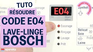 Comment résoudre le code erreur E04 sur un lave linge Bosch [upl. by Meekah]