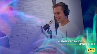 A State of Trance Episode 1092  Armin van Buuren astateoftrance [upl. by Rika]