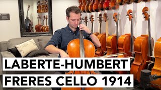 LaberteHumbert Freres Cello Mirecourt 1914 SOLD [upl. by Leventhal]