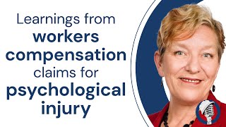 Learnings from workers compensation claims for psychological injury  with Sue Freeman [upl. by Esinaj]