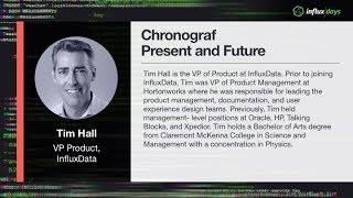 Tim Hall InfluxData  Chronograf Present and Future  InfluxDays 2018 [upl. by Nikita578]