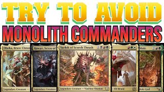 Identifying Problematic Monolith Commanders [upl. by Ecidnak]