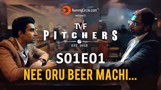 TVF Pitchers in TAMIL  S01E01  quotNee Oru Beer Machiquot [upl. by Jacki769]