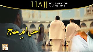 Hajj Documentary  Journey of a Lifetime  Ahram e Hajj  Hajj 2024  ARY Qtv [upl. by Zondra10]