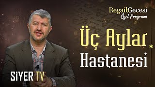 Üç Aylar Hastanesi  Muhammed Emin Yıldırım Regaib Gecesi Özel [upl. by Shaw691]