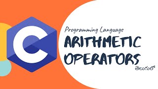 Arithmetic Operators in C programming language in telugu  by Telugu Techcave [upl. by Lud185]