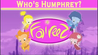 Faireez  Episode 48  Whos Humphrey [upl. by Knipe966]