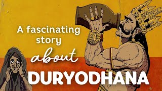 A fascinating story about Duryodhana [upl. by Eah]