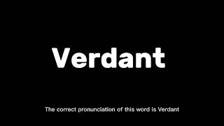 How to Pronounce Verdant Correctly  English Pronunciation Guide [upl. by Obrien]