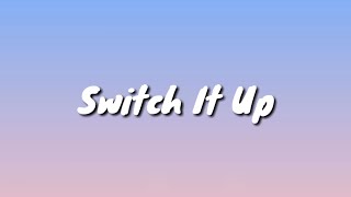 Switch It Up  Lavaado LYRICS [upl. by Alake]