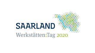 WerkstättenTag 2020 im Saarland [upl. by Leanna]