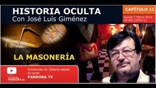 LA MASONERÍA Historia Oculta Capítulo XI con José Luís Giménez [upl. by Horsey966]