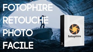 Logiciel de Retouche Photo pour Débutants  FOTOPHIRE [upl. by Novel]