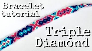 triple diamond bracelet tutorial intermediate  friendship bracelets [upl. by Llenart558]