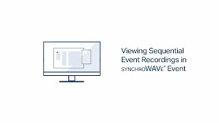 Tips amp Tricks Viewing Sequential Event Recordings in SYNCHROWAVE Event [upl. by Atterg]