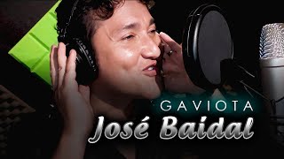 JOSE BAIDAL  GAVIOTA Videoclip 2021 [upl. by Zanahs]