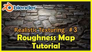 Blender Roughness Map Tutorial Blender Realistic Texturing Series 3 Blender Roughness mapping [upl. by Mcclenon619]