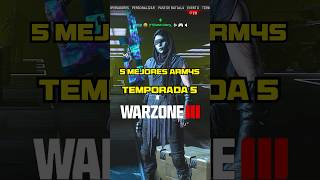 Las 5 MEJORES ARMAS META de la TEMPORADA 5 de WARZONE 3 [upl. by Enelrae]