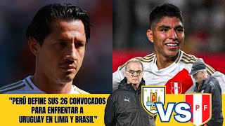 quotPERÚ dice la lista de CONVOCADOS para partidos clave contra URUGUAY Y BRASILquot [upl. by Ydal655]