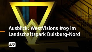 STUDIO 47 live  AUSBLICK WESTVISIONS 09 IM LANDSCHAFTSPARK DUISBURGNORD [upl. by Akenahs]