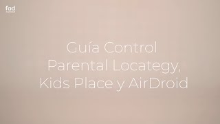 Controles parentales guías de Locategy Kids Place y AirDroid [upl. by Dafna]