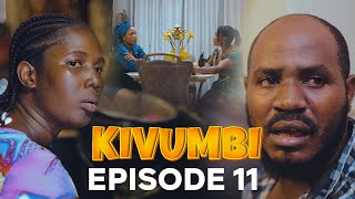 Kivumbi Episode 11 [upl. by Ezra996]