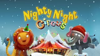 Nighty Night Circus bedtime story for kids By Fox and Sheep GmbH Best Story Apps for Kids [upl. by Nananne839]