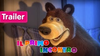 Masha e Orso  Il Primo Incontro Trailer [upl. by Assilem]