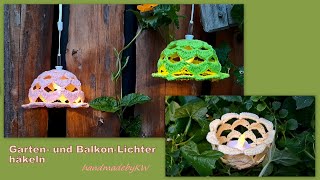 Garten und Balkon Lichter häkeln 🌸 [upl. by Acenahs754]