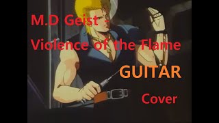 Guitar Cover MD Geist  Violence of the Flame [upl. by Herold487]