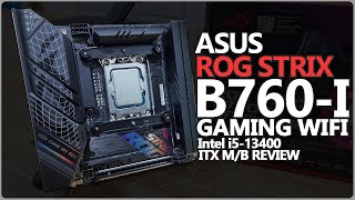 ASUS ROG STRIX B760I GAMING WIFI  i513400 [upl. by Mikol848]