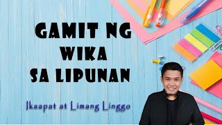 Module 6 8  GAMIT NG WIKA SA LIPUNAN [upl. by Brenan]